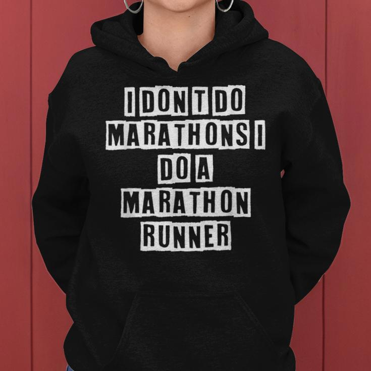 Lovely Funny Cool Sarcastic I Dont Do Marathons I Do A Women Hoodie