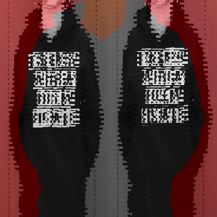 Lovely Funny Cool Sarcastic Its All Messy My Hair My Women Hoodie