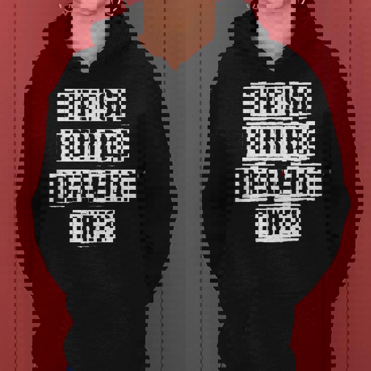 Lovely Funny Cool Sarcastic Thats A Horrible Idea What Women Hoodie