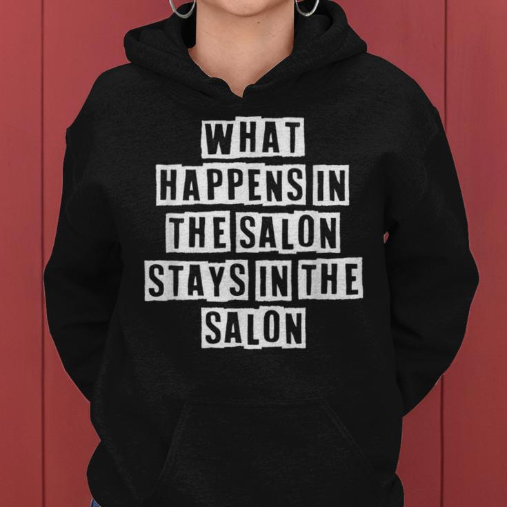 Lovely Funny Cool Sarcastic What Happens In The Salon Stays Women Hoodie
