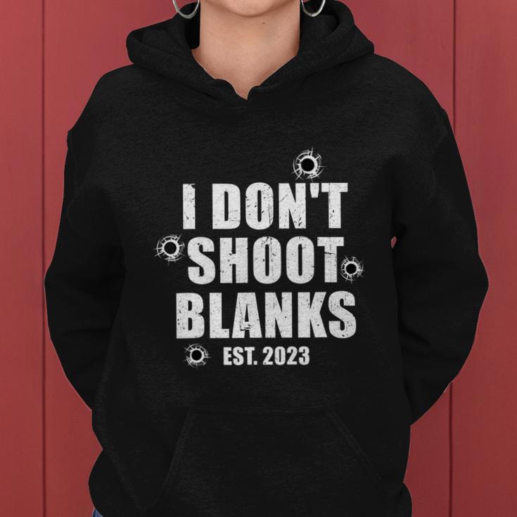 Mens I Dont Shoot Blanks Dad To Be Dad Promoted To Daddy Women Hoodie