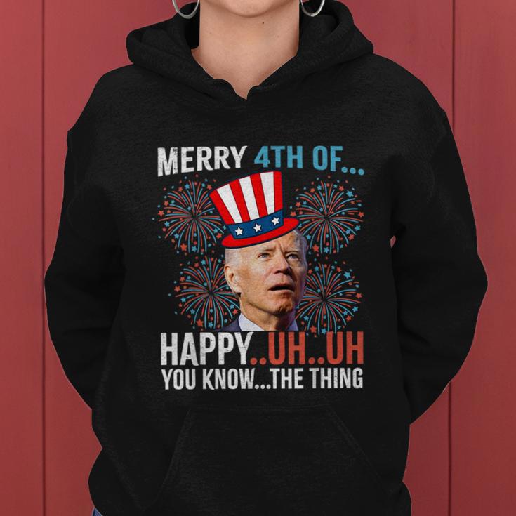 Merry 4Th Of Happy Uh Uh You Know The Thing Funny 4 July V2 Women Hoodie