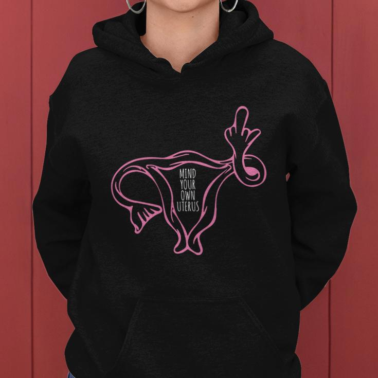 Mind Your Own Uterus 1973 Pro Roe Pro Choice Women Hoodie