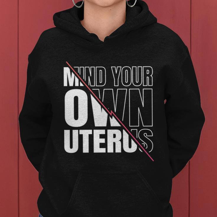 Mind Your Own Uterus Pro Choice Feminist Gift V2 Women Hoodie