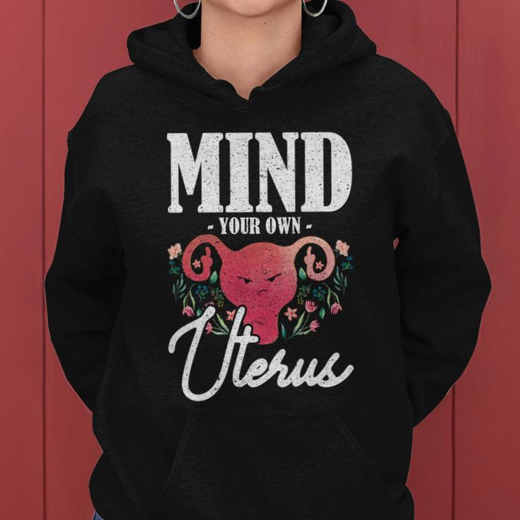 Mind Your Own Uterus Pro Choice Gift V2 Women Hoodie