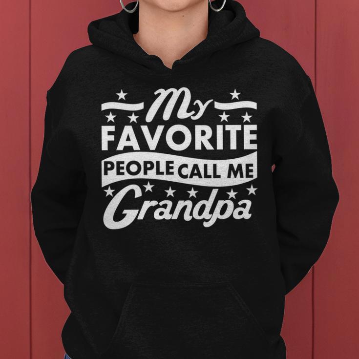 My Favorite People Call Me Grandpa Fathers Day Tshirt Women Hoodie