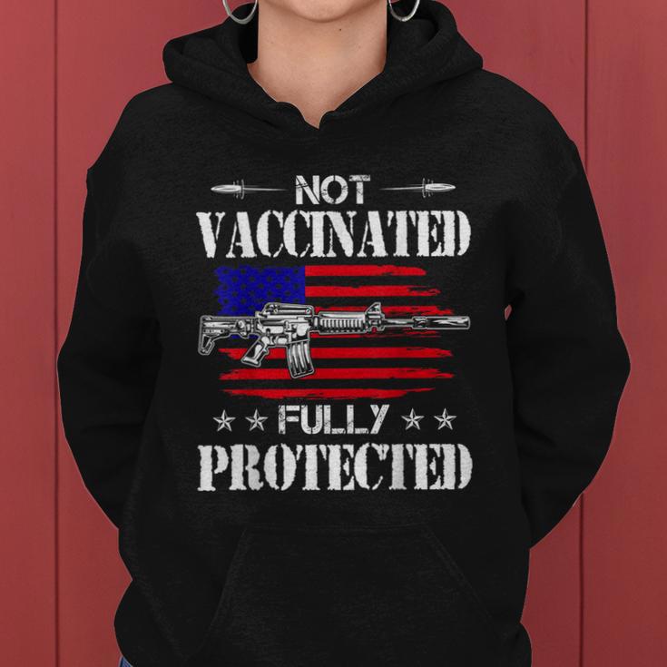 Not Vaccinated Full Not Vaccinated Fully Protected Pro Gun Anti Vaccine Women Hoodie