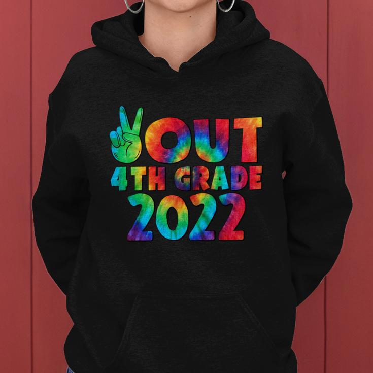 Peace Out 4Th Grade 2022 Tie Dye Happy Last Day Of School Funny Gift Women Hoodie