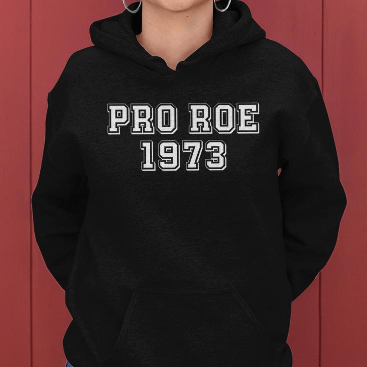 Pro Roe 1973 Womens Rights Feminism Women Hoodie