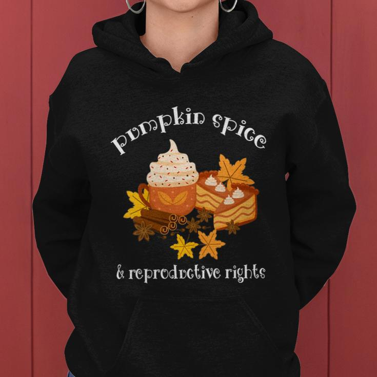 Pumpkin Spice And Reproductive Rights Fall Coffee Feminist Gift Women Hoodie