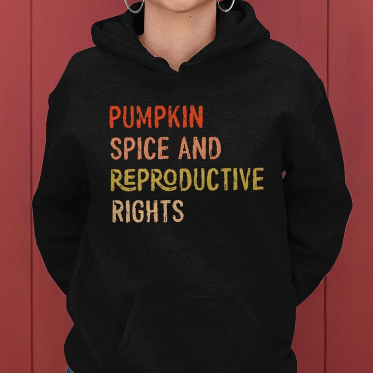 Pumpkin Spice And Reproductive Rights Fall Feminist Choice Gift V4 Women Hoodie