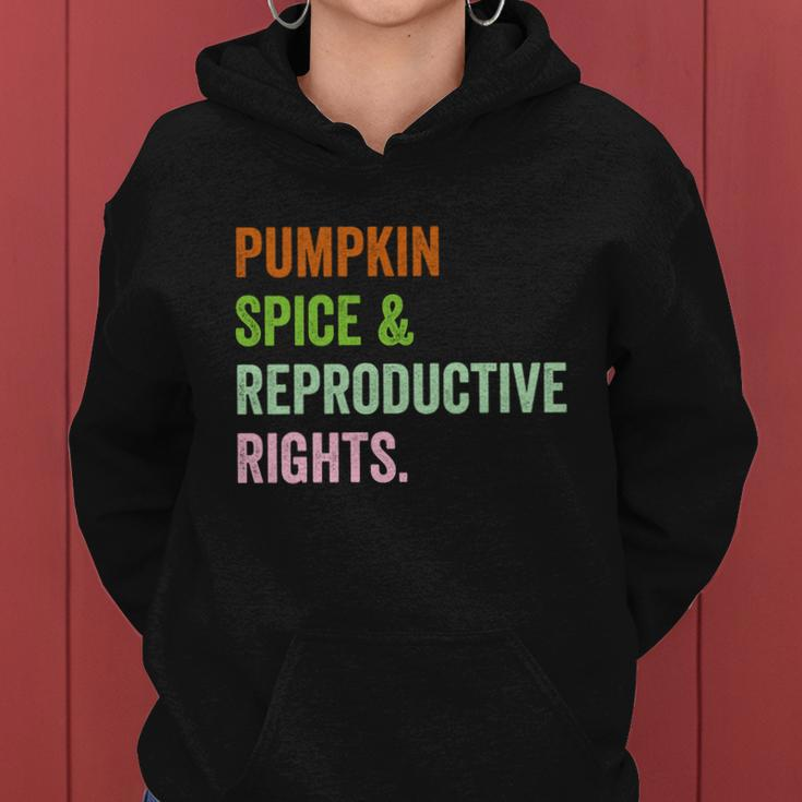 Pumpkin Spice Reproductive Rights Pro Choice Feminist Rights Gift V3 Women Hoodie