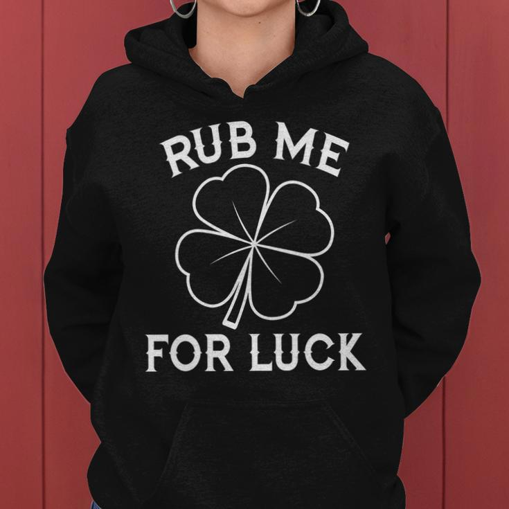 Rub Me For Luck Funny Shamrock St Pattys Day Women Hoodie