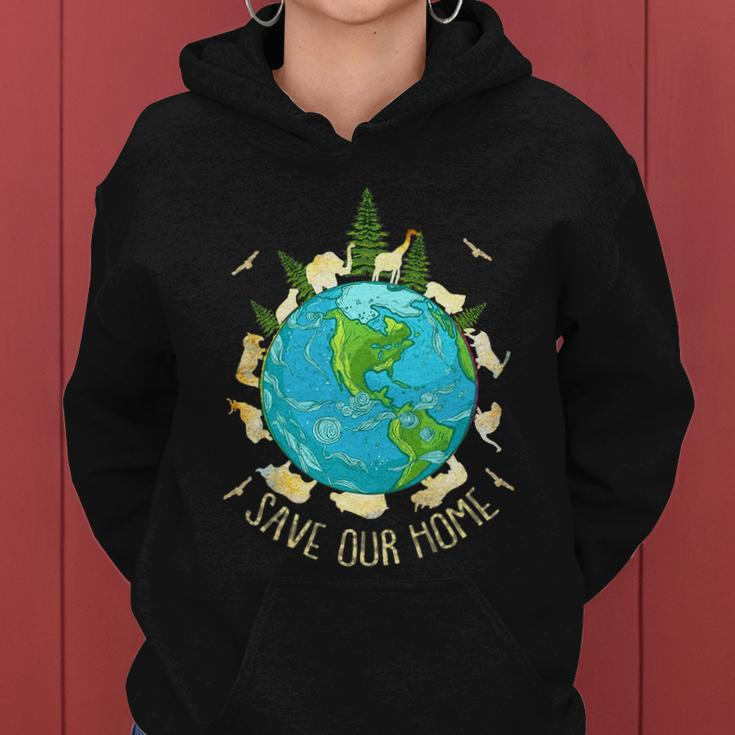 Save Our Home Animals Wildlife Conservation Earth Day Women Hoodie