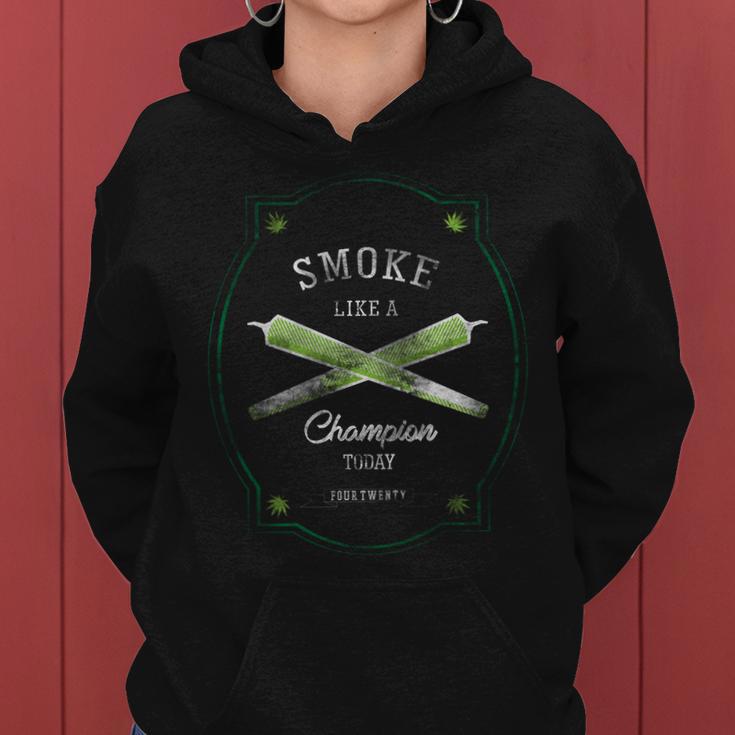 Smoke Like A Champion Women Hoodie