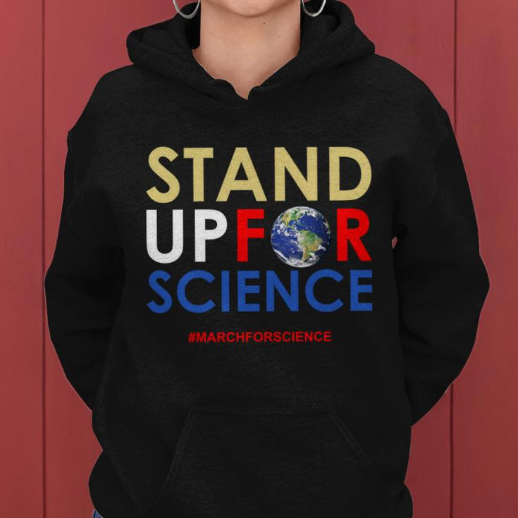 Stand Up For Science March For Science Earth Day Tshirt Women Hoodie