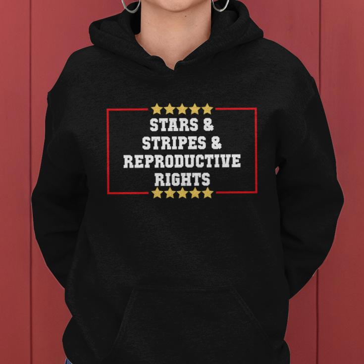Stars Stripes Reproductive Rights American Flag 4Th Of July Gift Women Hoodie