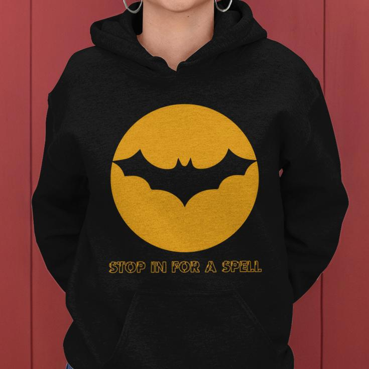 Stop In For A Spell Bat Halloween Quote Women Hoodie