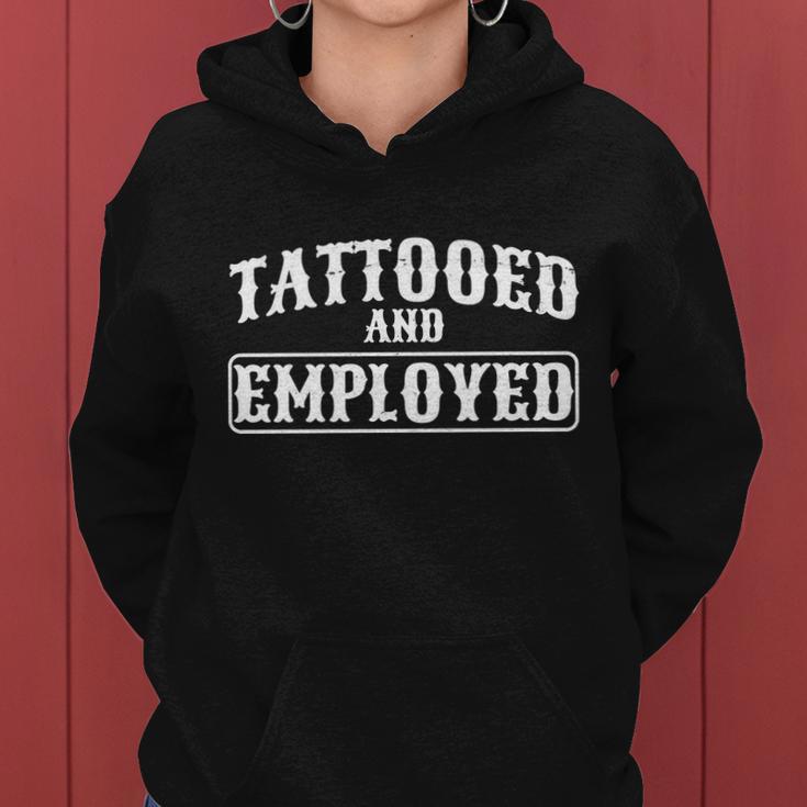 Tattooed And Employed Women Hoodie