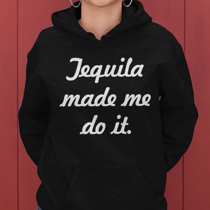 Tequila Made Me Do It Tshirt Women Hoodie