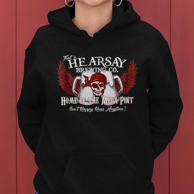 Thats Hearsay Brewing Co Home Of The Mega Pint Funny Skull Women Hoodie