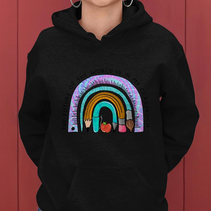The Future Of The World Is In My Classroom Rainbow Graphic Plus Size Shirt Women Hoodie