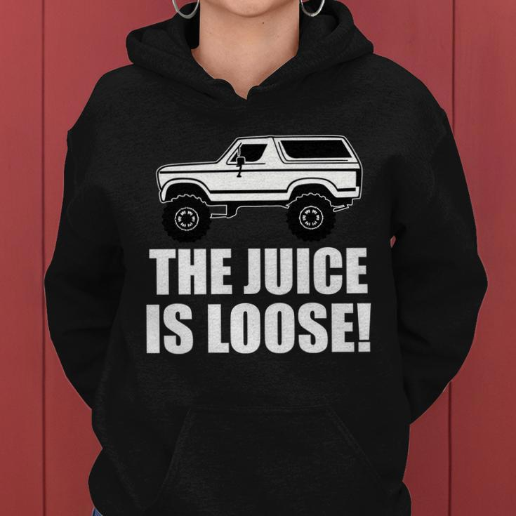 The Juice Is Loose White Bronco Funny Tshirt Women Hoodie