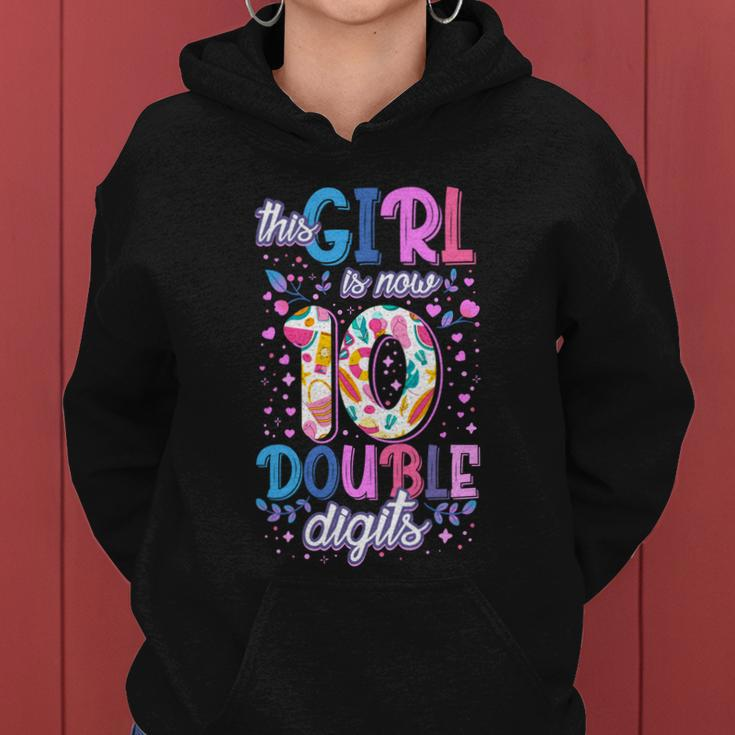 This Girl Is Now 10 Double Digits Gift Women Hoodie