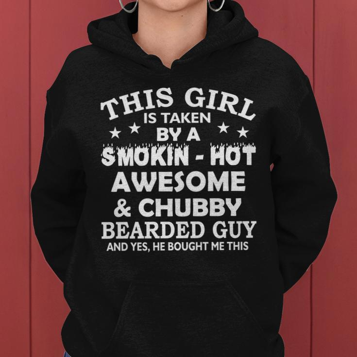 This Girl Is Taken By Smokin Hot Chubby Bearded Guy Tshirt Women Hoodie