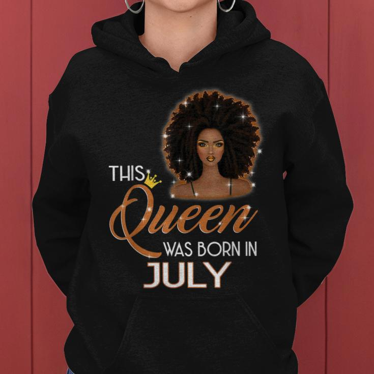 This Queen Was Born In July Birthday For Girl Melanin Women Hoodie