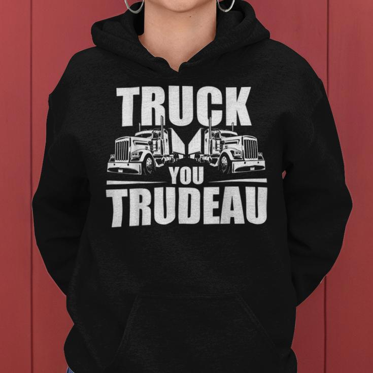 Trucker Truck You Trudeau Canadine Trucker Funny Women Hoodie