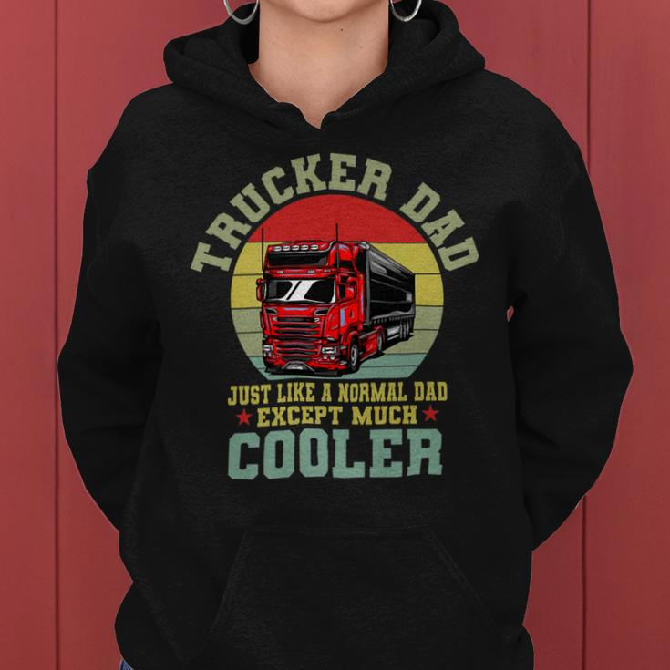 Trucker Trucker Dad Shirt Funny Fathers Day Truck Driver Women Hoodie