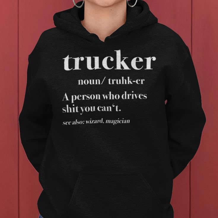 Trucker Trucker Definition Truck Driver Women Hoodie
