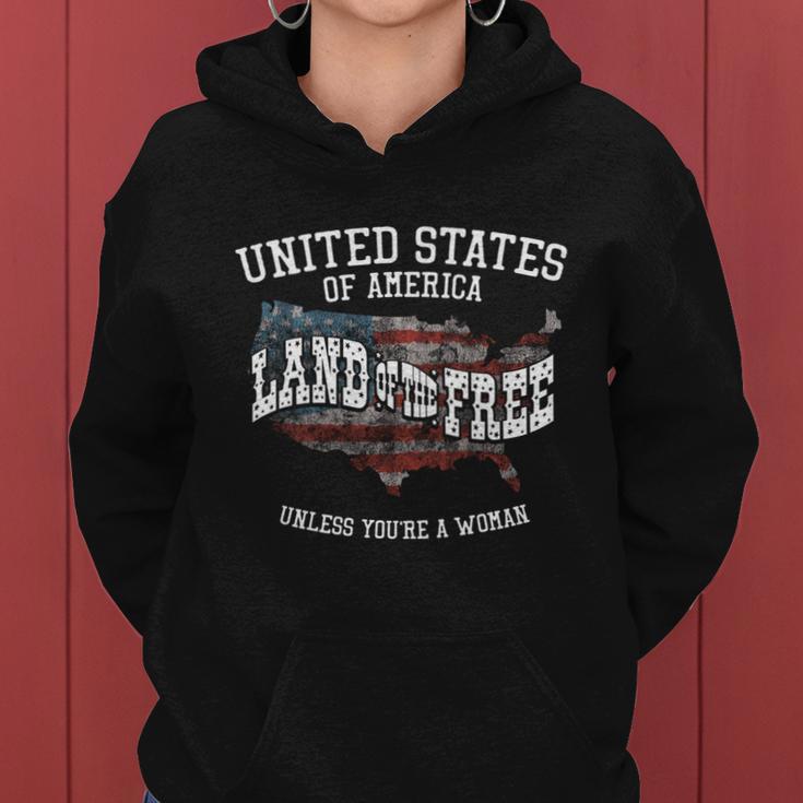 Usa Land Of The Free Unless Youre A Woman Women Hoodie