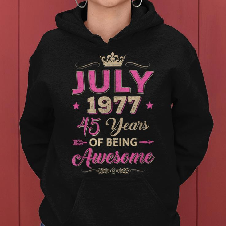 Vintage July 1977 45Th Birthday Being Awesome Women Women Hoodie