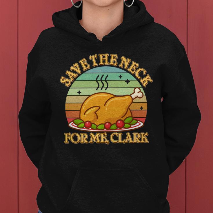 Vintage Save The Neck For Me Clark Christmas Women Hoodie