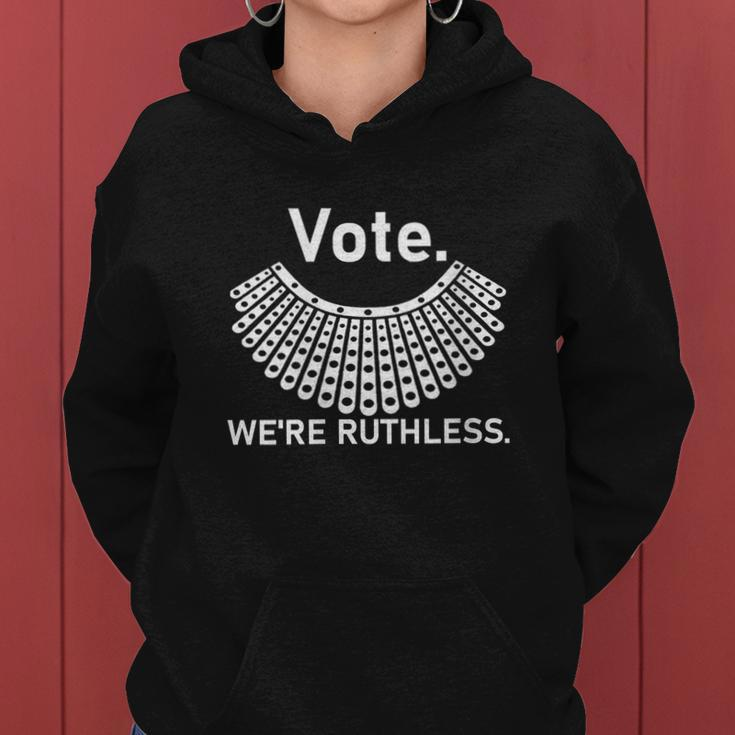 Vote Were Ruthless Feminist Women Hoodie