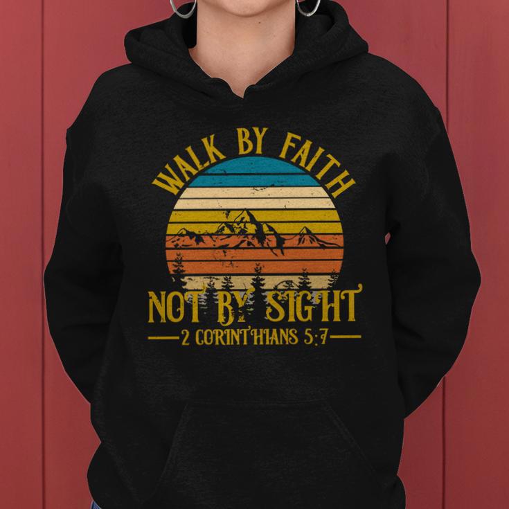 Walk By Faith Not By Sight 2 Corinthians 57 Tshirt Women Hoodie