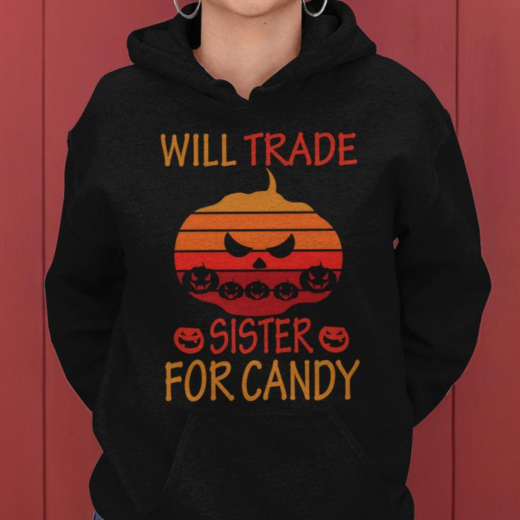 Will Trade Sister For Candy Halloween Quote Women Hoodie