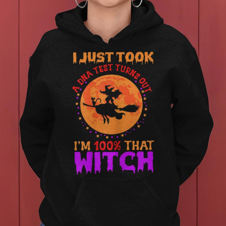 Womens I Just Took A Dna Test Turns Out Im 100 Percent That Witch Women Hoodie