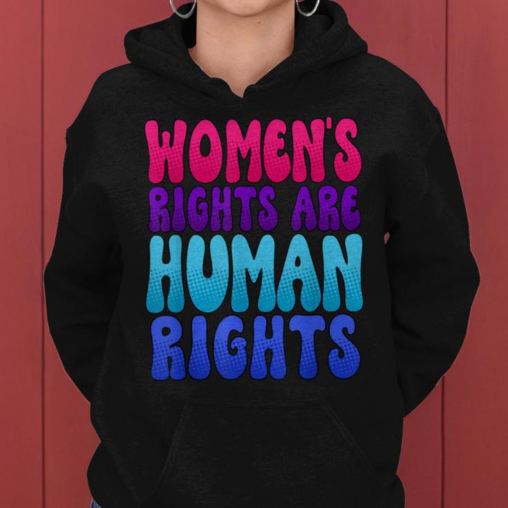 Womens Rights Are Human Rights Womens Pro Choice Women Hoodie