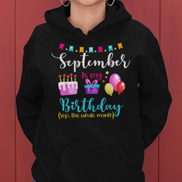 Womens September Is My Birthday The Whole Month September Birthday Women Hoodie Graphic Print Hooded Sweatshirt