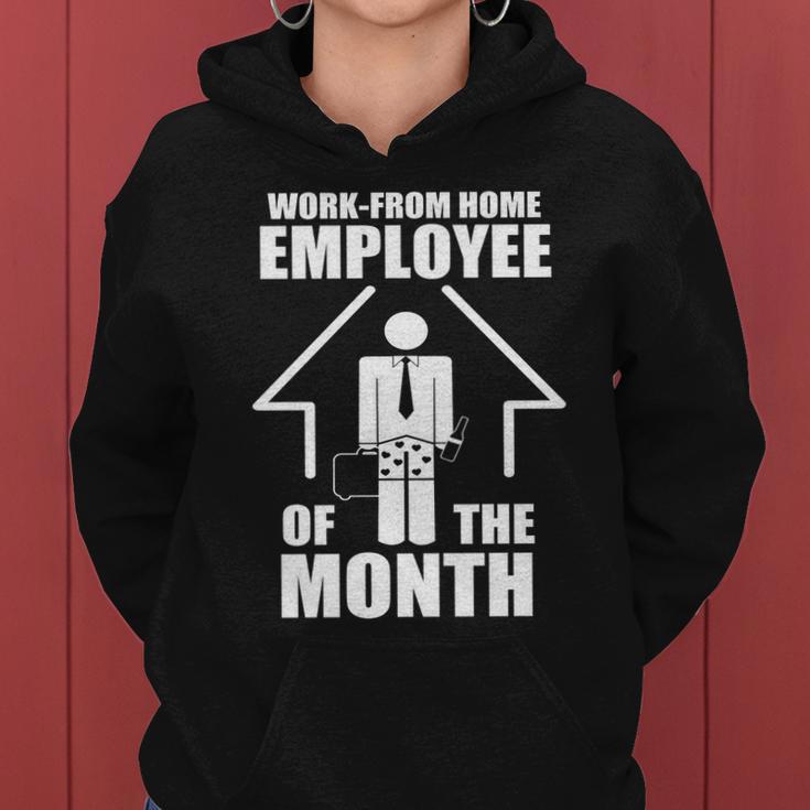 Work From Home Employee Of The Month V2 Women Hoodie