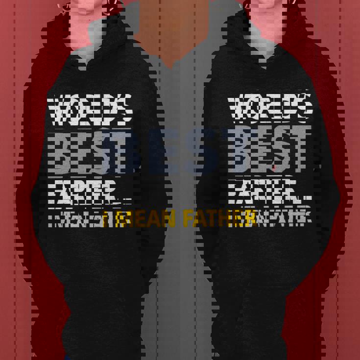 Worlds Best Farter I Mean Father V2 Women Hoodie