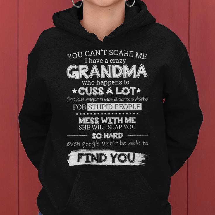 You Cant Scare Me I Have A Crazy Grandma Tshirt Women Hoodie