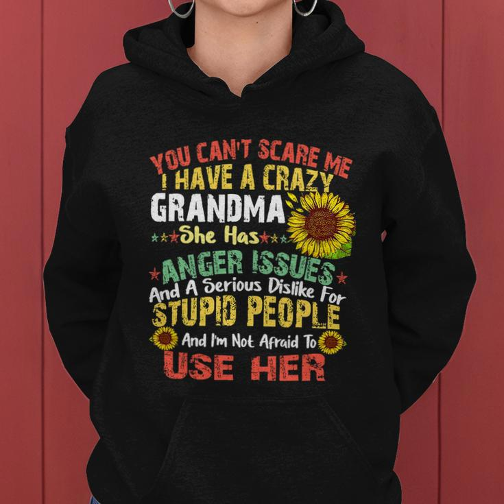 You Cant Scare Me I Have A Crazy Grandma Women Hoodie