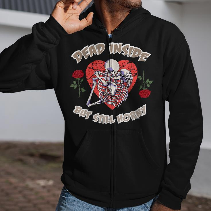 Dead Inside But Still Horny Funny Valentines Day For Couples Zip Up Hoodie