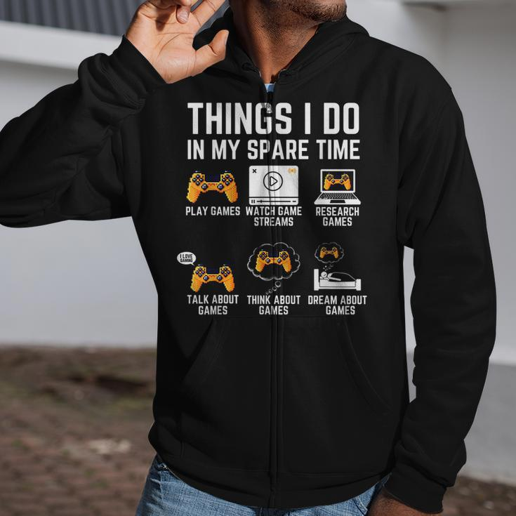 Funny Gamer Things I Do In My Spare Time Gaming V3 Zip Up Hoodie