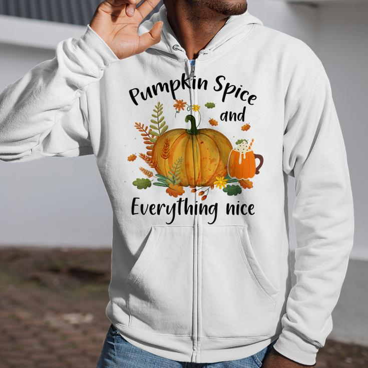 Pumpkin Spice And Everything Nice Funny Thanksgiving Apparel Zip Up Hoodie
