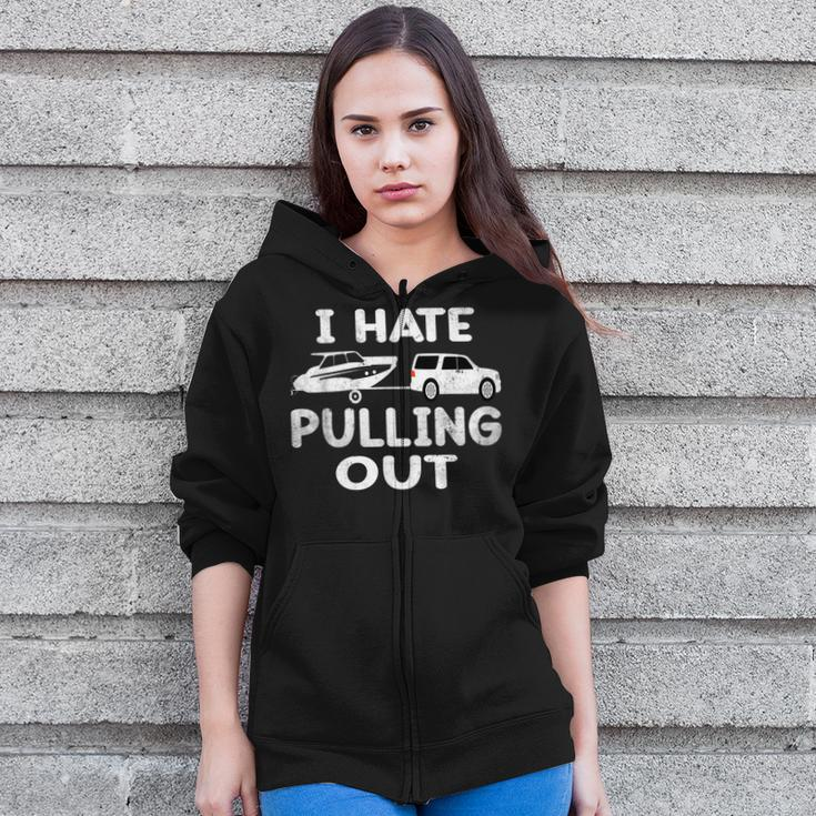 I Hate Pulling Out Retro Boating Boat Captain V2 Zip Up Hoodie